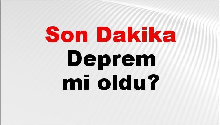 27 Ağustos 2026 Güncel Deprem Durumu ve Son Dakika Bilgileri