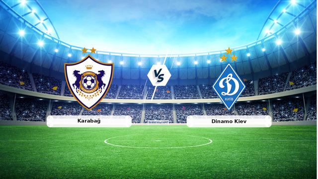 CANLI | Karabağ – Dinamo Kiev maç anlatımı! Maç ne zaman? Saat kaçta ve hangi kanalda? – 13 Ağustos 2026